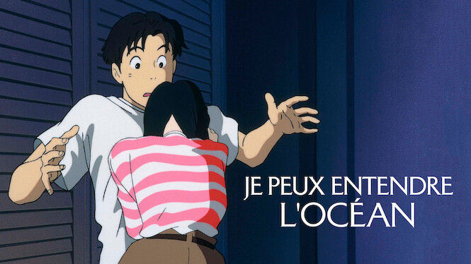 Je peux entendre l'océan (1993) - Netflix | Flixable