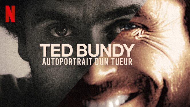 Ted Bundy Autoportrait Dun Tueur 2019 Netflix Flixable 