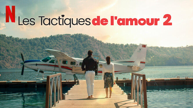 Les Tactiques de l'amour 2 (2023) - Netflix | Flixable